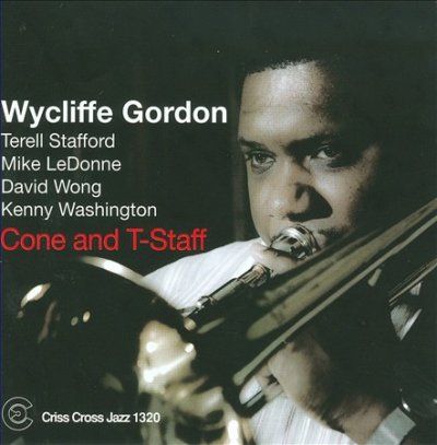 Wycliffe Gordon - Cone And T Staff (CD)