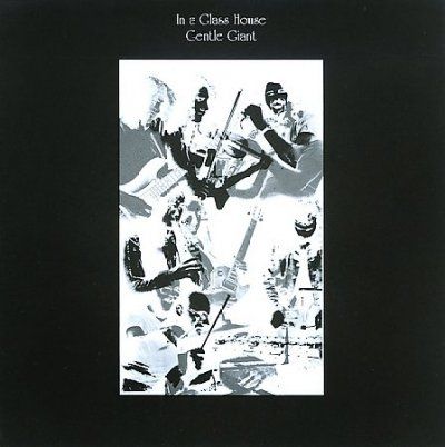 Gentle Giant - In A Glass House (CD)