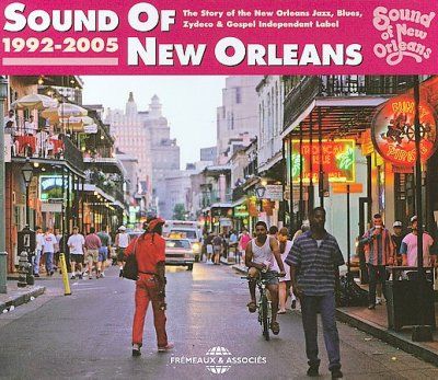 Sound of New Orleans 1992-2005 (CD / Album)