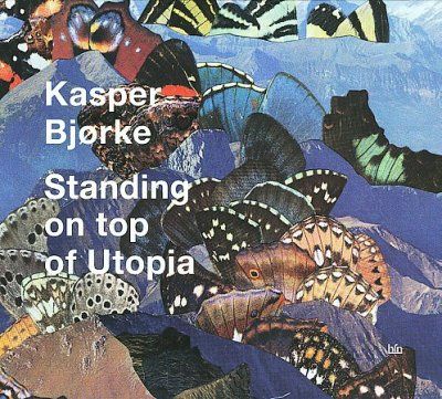 Kasper Bjorke - Standing On Top Of Utopia (CD)