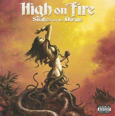 High On Fire - Snakes For The Divine (CD)