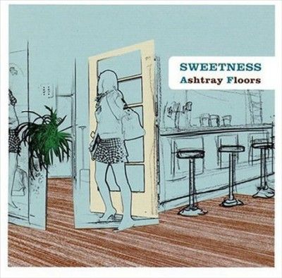Sweetness - Ashtray Floors (CD)