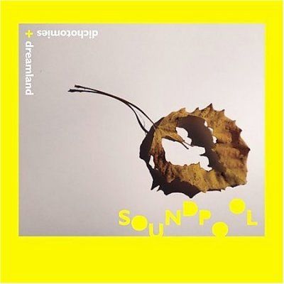 Soundpool - Dichotomies &amp; Dreamland (CD)