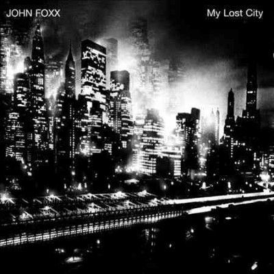 John Foxx - My Lost City (CD)