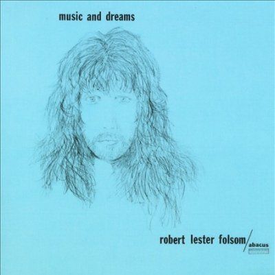 Robert Leste Folsom - Music And Dreams (CD)
