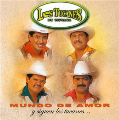 Los Tucanes De Tijua - Mundo De Amor (CD)