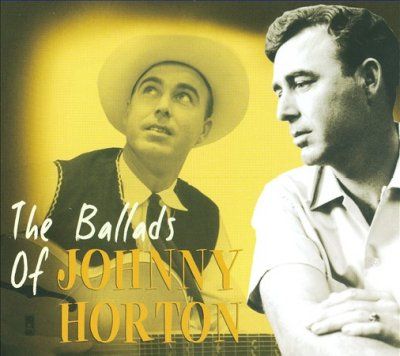 Johnny Horton - Ballads Of Johnny Horton (CD)