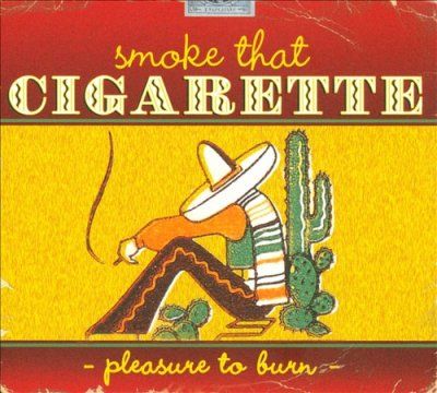 Various - Smoke That Cigarette: Pleasure To Burn (CD)