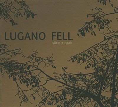 Lugano Fell - Slice Repair (CD)