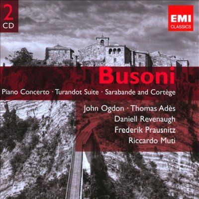Riccardo Muti - Busoni: Piano Concerto; Turandot Suite (CD)