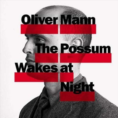 Oliver Mann - Possum Wakes At Night (CD)