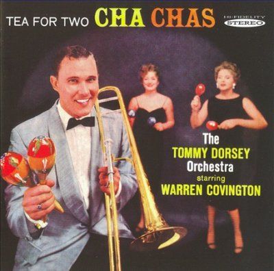 Tommy Dorsey - Tea For Two Cha Chas (CD)