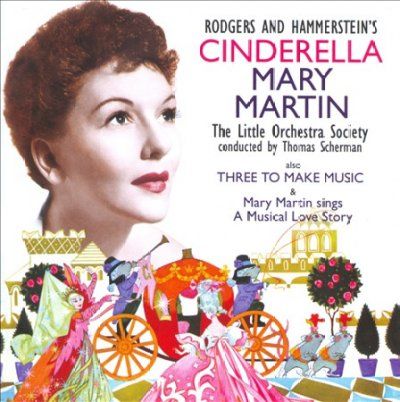 Mary Martin - Cinderella/three To Make Music (ost) (CD)