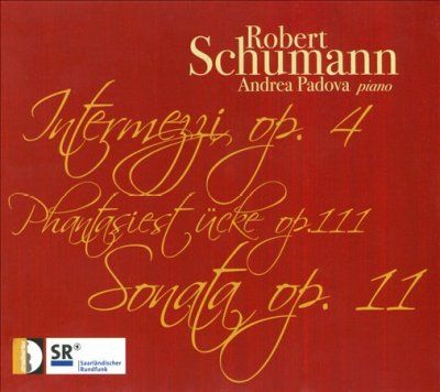 Andrea Padova - Schumann: Intermezzi Op 4/phantasie St (CD)