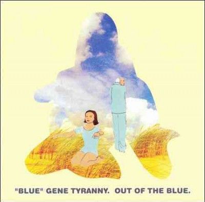 Blue Gene Tyranny - Out Of The Blue (CD)