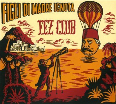 Figli Di Madre Idnot - Fez Club (CD)