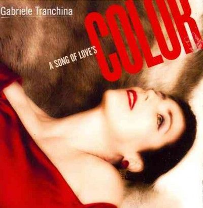 Gabriele Tranchina - Song Of Love's Color (CD)