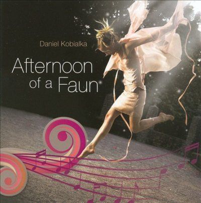 Daniel Kobialka - Afternoon Of A Faun (CD)