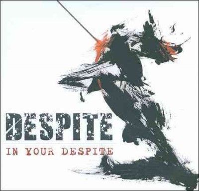 Despite - In Your Despite (CD)